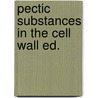Pectic substances in the cell wall ed. door Keybets