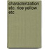 Characterization etc. rice yellow etc