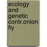 Ecology and genetic contr.onion fly by Loosjes