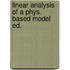 Linear analysis of a phys. based model ed.