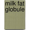 Milk fat globule by Robert Mulder