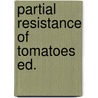 Partial resistance of tomatoes ed. door Turkensteen