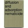Diffusion and adsorption nematicide by Leistra