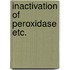 Inactivation of peroxidase etc.