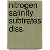 Nitrogen salinity subtrates diss. by Bik