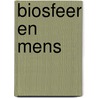 Biosfeer en mens by Unknown