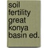 Soil fertility great konya basin ed.