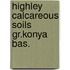 Highley calcareous soils gr.konya bas.