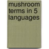 Mushroom terms in 5 languages by Bels Koning