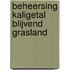 Beheersing kaligetal blijvend grasland