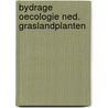 Bydrage oecologie ned. graslandplanten door Kruyne