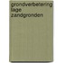 Grondverbetering lage zandgronden