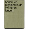Bodem en grasland in de vyf heren landen door Jan J. Boer