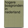 Hogere bosgronden in nederland door Schelling