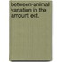 Between-animal variation in the amount ect.