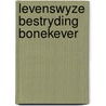Levenswyze bestryding bonekever door Franssen