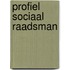 Profiel Sociaal Raadsman