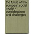 The future of the European Social Model - Considerations and Challenges