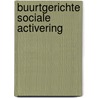 Buurtgerichte sociale activering door Th. Freitag