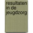 Resultaten in de jeugdzorg
