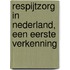 Respijtzorg in Nederland, een eerste verkenning