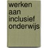 Werken aan inclusief onderwijs
