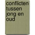 Conflicten tussen jong en oud