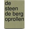 De steen de berg oprollen by A. Pool