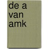 De A van AMK by P. Baeten