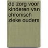 De zorg voor kinderen van chronisch zieke ouders by L. Tielen