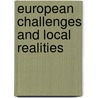 European Challenges and local realities door Th. Meinema