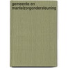 Gemeente en mantelzorgondersteuning door M. Moree