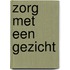 Zorg met een gezicht