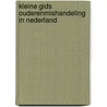 Kleine gids ouderenmishandeling in Nederland by N. Gering