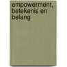 Empowerment, betekenis en belang door Theo Royers