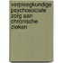 Verpleegkundige psychosociale zorg aan chronische zieken