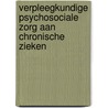 Verpleegkundige psychosociale zorg aan chronische zieken door J. Egberts
