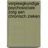 Verpleegkundige psychosociale zorg aan chronisch zieken door J. Egtberts