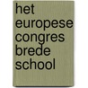 Het Europese congres brede school door M. Valkestijn