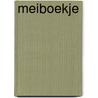 Meiboekje by N. de Boer