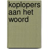 Koplopers aan het woord by A. Huizing