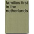 Families first in the Netherlands