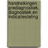 Handreikingen prediagnostiek, diagnostiek en indicatiesteling