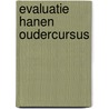 Evaluatie Hanen oudercursus by N. de Bruyn