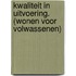Kwaliteit in uitvoering. (wonen voor volwassenen)
