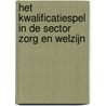 Het kwalificatiespel in de sector zorg en welzijn by C. Hover