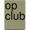 Op club by J. Heinsius