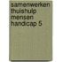 Samenwerken thuishulp mensen handicap 5