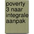 Poverty 3 naar integrale aanpak