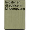 Leidster en directrice in kinderopvang by Bennekom